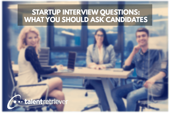 startup interview questions that you should ask candidates